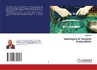 Teshale Biku - Catalogue of Surgical Instruments