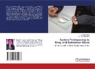 Lucy Njeri Gateri, Dr. Tiberry Nyakwana, Tiberry Nyakwana - Factors Predisposing to Drug and Substance Abuse