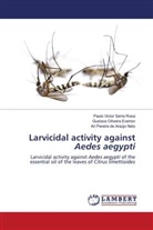 Gustavo Oliveira Everton, Ari Pereira de Araújo Neto, Paulo Victor Serra Rosa - Larvicidal activity against Aedes aegypti