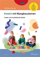 Wolfgang Hering - Kreativ mit Klangbausteinen