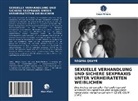REGINA QUAYE - SEXUELLE VERHANDLUNG UND SICHERE SEXPRAXIS UNTER VERHEIRATETEN WEIBLICHEN