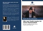 Paola Katherine Cortés Reyes - Wie zum Teufel mache ich meine Diplomarbeit