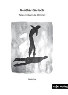 Gunther Gerlach - tiefer im Raum die Stimmen