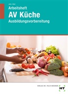 Renat John, Renate John, Andrea Nied - Arbeitsheft AV Küche