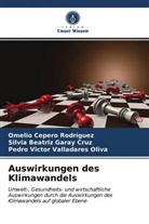 Omeli Cepero Rodriguez, Omelio Cepero Rodriguez, Silvia Beatri Garay Cruz, Silvia Beatriz Garay Cruz, Pedro Víctor Valladares Oliva - Auswirkungen des Klimawandels