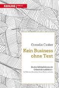 Cornelia Czaker - Kein Business ohne Text - Die drei Erfolgsfaktoren der Onlinekommunikation - für Webtexte, Newsletter, Social Media und mehr