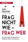 Benjamin Hardy, Da Sullivan, Dan Sullivan - Frag nicht wie - frag wer!