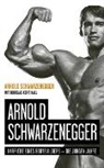 Douglas Kent Hall, Arnol Schwarzenegger, Arnold Schwarzenegger - Arnold Schwarzenegger