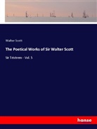 Walter Scott - The Poetical Works of Sir Walter Scott