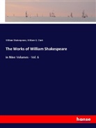 William G. Clark, William Shakespeare - The Works of William Shakespeare