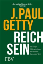 J Paul Getty, Paul Getty - Reich sein
