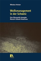 Nikolaus Heinzer - Wolfsmanagement in der Schweiz
