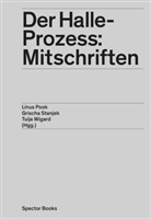 Hannah Englisch, Maja Redlin, Linus Pook, Grischa Stanjek, Tuija Wigard - Der Halle-Prozess: Mitschriften