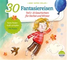 Anne-Katrin Müller - 30 Fantasiereisen, 1 Audio-CD (Audio book)