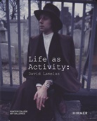 David Lamelas, Harper Montgomery - Life as Activity: David Lamelas