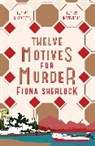 Fiona Sherlock - Twelve Motives For Murder