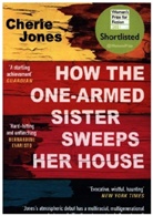 Cherie Jones - How the One-Armed Sister Sweeps Her House