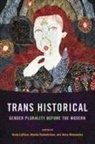 Anna M. (EDT)/ Lafleur Klosowska, Greta Raskolnikov Lafleur, Anna Klosowska, Greta LaFleur, Masha Raskolnikov - Trans Historical