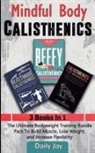 Daily Jay - Mindful Body Calisthenics