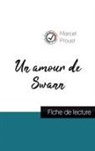 Marcel Proust - Un amour de Swann de Marcel Proust (fiche de lecture et analyse complète de l'oeuvre)