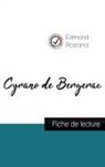 Edmond Rostand - Cyrano de Bergerac de Edmond Rostand (fiche de lecture et analyse complète de l'oeuvre)