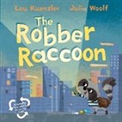 Lou Kuenzler, Lou (Author) Kuenzler, Julia Woolf - The Robber Raccoon