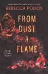 Rebecca Podos, Podos Rebecca - From Dust, a Flame
