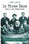 Kenn Harper - In Those Days: Inuit and Explorers