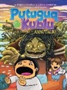 Roselynn Akulukjuk, Danny Christopher, Astrid Arijanto - Putuguq and Kublu and the Attack of the Amautalik!