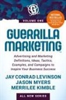 Merrilee Kimble, Jay Conrad Levinson, Jason Myers - Guerrilla Marketing Volume 1
