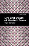 May Sinclair, Sinclair May - Life and Death of Harriett Frean