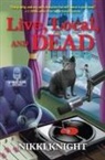 Nikki Knight - Live, Local, and Dead