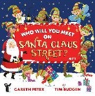 Gareth Peter, Tim Budgen, Budgen Tim - Who Will You Meet on Santa Claus Street