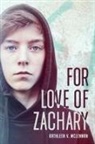 Kathleen V McLennan - For Love of Zachary