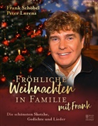 Peter Lorenz, Fran Schöbel, Frank Schöbel - Fröhliche Weihnachten in Familie mit Frank