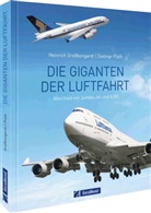 Heinrich Großbongardt, Dietma Plath, Dietmar Plath - Die Giganten der Luftfahrt