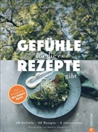 Eva Kamper-Grachegg, Eva (Mag.) Kamper-Grachegg, Eva Mag Kamper-Grachegg, Eva Mag. Kamper-Grachegg, Amélie Chapalain - Gefühle, für die es Rezepte gibt