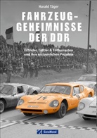 Harald Täger - Fahrzeug-Geheimnisse der DDR