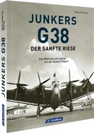 Helmut Erfurth - Junkers G 38: Der sanfte Riese