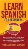 The Language Library - Learn Spanish For Beginners