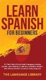 The Language Library - Learn Spanish For Beginners