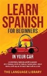 The Language Library - Learn Spanish For Beginners In Your Car