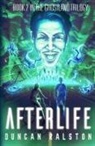 Duncan Ralston, Duncan Ralston - Afterlife