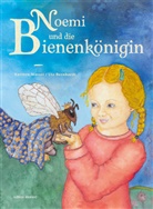 Ute Bernhardt, Karsten Massei, Ute Bernhardt, Christian / Richter, Christian Richter - Noemi und die Bienenkönigin