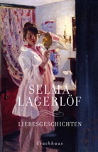 Selma Lagerlöf - Liebesgeschichten