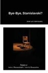 José Luis Valenzuela - Bye-Bye, Stanislavski?