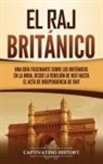 Captivating History - El Raj británico