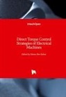 Fatma Ben Salem - Direct Torque Control Strategies of Electrical Machines