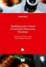 Rui Araújo, José Camacho - Modelling and Control of Switched Reluctance Machines