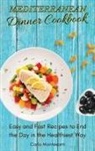 Carlo Montesanti - Mediterranean Dinner Cookbook